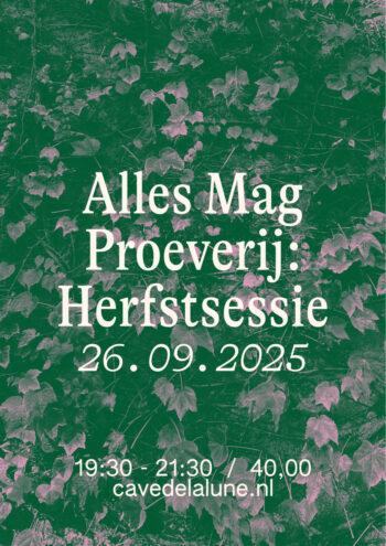 26.09 Alles Mag Proeverij: Herfstsessie (Vrijdag)