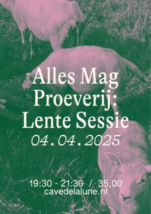 04.04 Alles Mag Proeverij: Lente Sessie (Vrijdag)