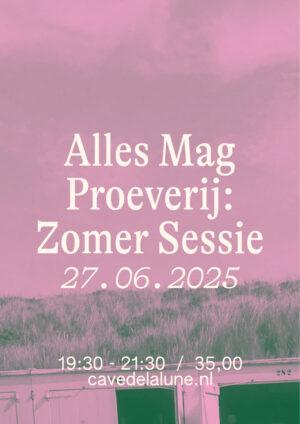 27.06 Alles Mag Proeverij: Zomer Sessie (Donderdag)